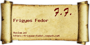 Frigyes Fedor névjegykártya